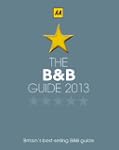 The Bed and Breakfast Guide 2013: Eng...