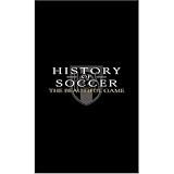 31dMG 0A kL. SL160  History of Soccer: The Beautiful Game (2001) DVD