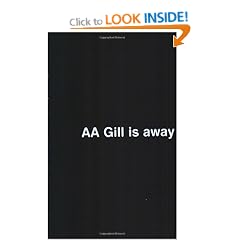 AA Gill is Away
