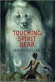 Touching Spirit Bear 1st (first) edition Text Only