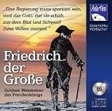 Friedrich der Gro&szlig;e - Zeitlose Weisheiten des Preu&szlig;enk&ouml;nigs - Johannes Haneke
