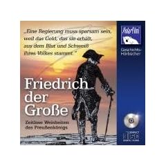 Friedrich der Gro�e - Zeitlose Weisheiten des Preu�enk�nigs