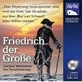 Friedrich der Gro�e - Zeitlose Weisheiten des Preu�enk�nigs