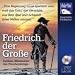 Friedrich der Gro�e - Zeitlose Weisheiten des Preu�enk�nigs