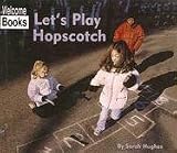 Let's Play Hopscotch (Welcome Books: Play Time (Sagebrush))