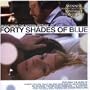 Forty Shades of Blue