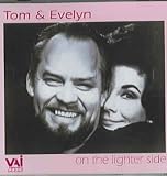 Tom and Evelyn: On the Lighter Side