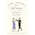 Jane Austen's Guide to Good Manners: Compliments, Charades and Horrible Blunders