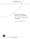 Improving the Energy Performance of Buildings: Learning from the European Union and Australia (Technical Report (RAND))