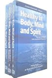 Healthy in Body, Mind and Spirit 3 volume set