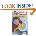 The Parenting Breakthrough: Real-Life Plan to Teach Kids to Work, Save Money, and Be Truly Independent