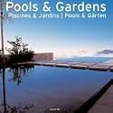Piscines et Jardins : Edition trilingue français-anglais-allemand