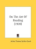 On The Art Of Reading (1920)