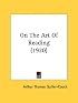 On The Art Of Reading (1920)