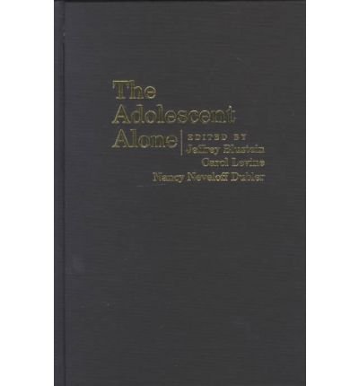 [(The Adolescent Alone: Decision Making in Health Care in the United States)] [Author: Jeffrey Blustein] published on (September, 1999)