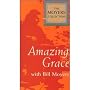 Amazing Grace with Bill Moyers