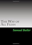 The Way of All Flesh