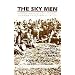The Sky Men: A Parachute Rifle Company's Story of the Battle of the Bulge and the Jump Across the Rhine
