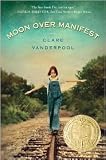 Moon Over Manifest 1st (first) edition Text Only