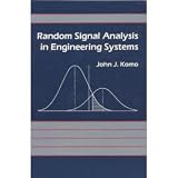 Random Signal Analysis in Engineering Systems
