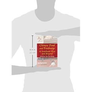 Chinese Food and Foodways in Southeast Asia and Beyond