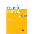 Osterie d'Italia 2012. Sussidiario del mangiarbere all'italiana