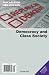 Democracy and Class Society (Socialism and Liberation, Volume 5 number 3)