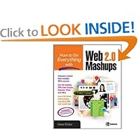 How to Do Everything with Web 2.0 Mashups (How to Do Everything)