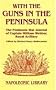 With the Guns in the Peninsula: The Peninsular War Journal of 2nd Captain William Webber, Royal Artillery (Napoleonic library)