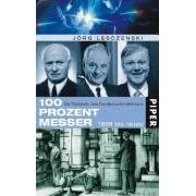 100 Prozent Messer: R�ckkehr zum Familienunternehmen 1898 bis heute