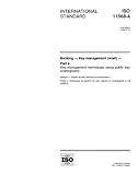ISO 11568-4:1998, Banking - Key management (retail) - Part 4: Key management techniques using public key cryptosystems