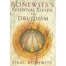Bonewits's Essential Guide Druidism by Bonewits, I (BBONESSD)