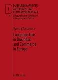 Language use in business and commerce in Europe : contributions to the annual conference 2008 of EFNIL in Lisbon
