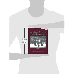 Sociological Theory: Classical Statements (6th Edition)