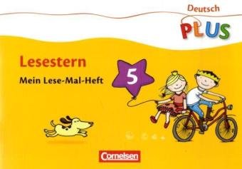 Cornelsen Verlag Deutsch plus - Grundschule - Lese-Mal-Hefte: Lesestern: Arbeitsheft 5