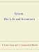 Books : Edison, His Life and Inventions