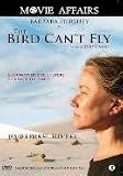 The Bird Can`t Fly  [ NON-USA FORMAT, PAL, Reg.2 Import - Netherlands ]