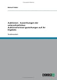 Auktionen - Auswirkungen der unterschiedlichen Auktionsformen/-gestaltungen auf ihr Ergebnis