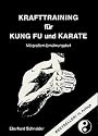 Krafttraining für Kung Fu und Karate