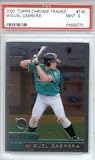 2000 Miguel Cabrera Topps Chrome Traded PSA 9 (RC - Rookie Card)