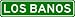 LOS BANOS City Limit Sign - High Quality Aluminum