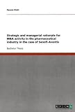 Strategic and managerial rationale for M&A activity in the pharmaceutical industry in the case of Sanofi-Aventis