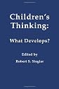 Children's Thinking: What Develops?
