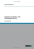 Ursachen von Banken- und Zahlungsbilanzkrisen
