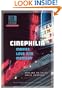 Cinephilia: Movies, Love and Memory (Film Culture in Transition)