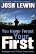 You Never Forget Your First: Ballplayers Recall Their Big League Debuts