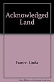 Acknowledged land