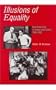 Illusions of Equality: Deaf Americans in School and Factory,1850-1950