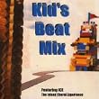 Kid's Beat Mix