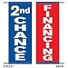 2-Sided Nylon Flag Set - 2nd Chance Financing (QTY:1)